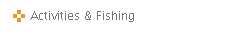 Activities & Fishing